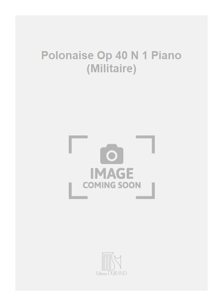 Polonaise Op 40 N 1 Piano (Militaire)